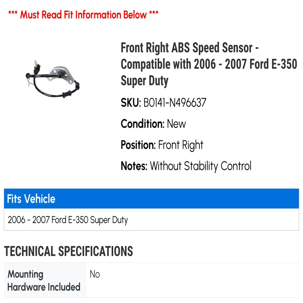 Front Right ABS Speed Sensor - Compatible with 2006 - 2007 Ford E-350 Super Duty