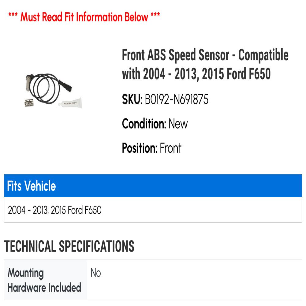 Front ABS Speed Sensor - Compatible with 2004 - 2013, 2015 Ford F650 2005 2006 2007 2008 2009 2010 2011 2012