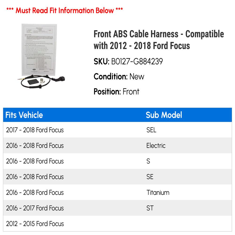 Front ABS Cable Harness - Compatible with 2012 - 2018 Ford Focus 2013 2014 2015 2016 2017