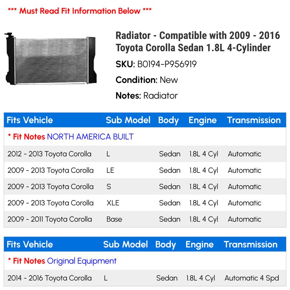 Radiator - Compatible with 2009 - 2016 Toyota Corolla Sedan 1.8L 4-Cylinder 2010 2011 2012 2013 2014 2015