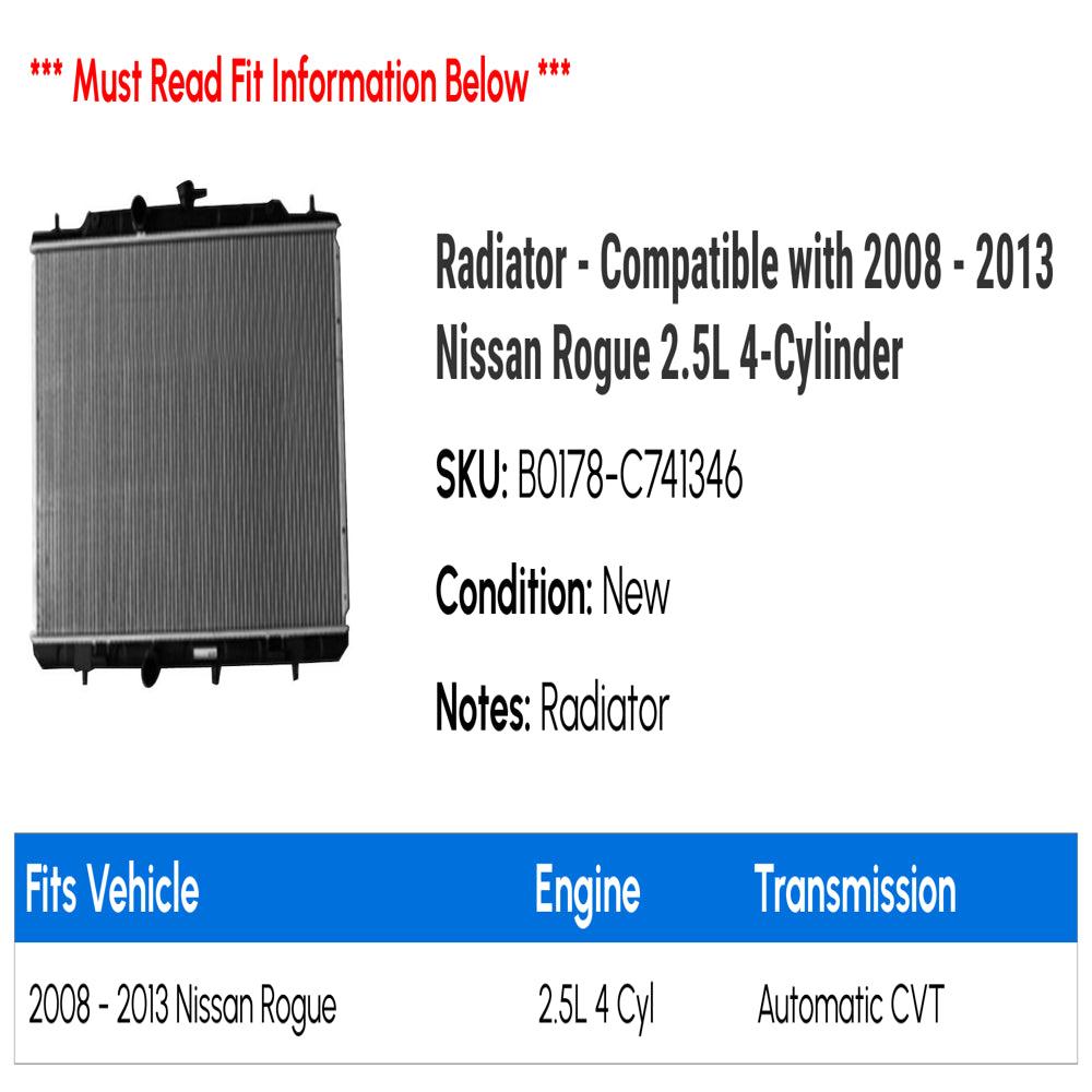 Radiator - Compatible with 2008 - 2013 Nissan Rogue 2.5L 4-Cylinder 2009 2010 2011 2012