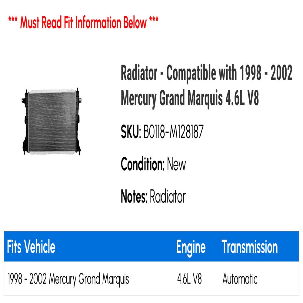 Radiator - Compatible with 1998 - 2002 Mercury Grand Marquis 4.6L V8 1999 2000 2001