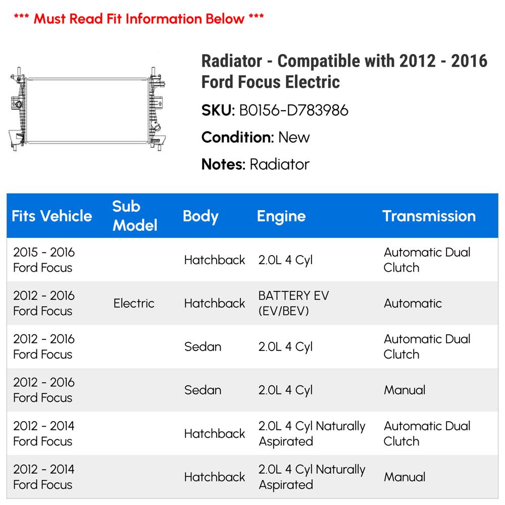 Radiator - Compatible with 2012 - 2016 Ford Focus Electric 2013 2014 2015