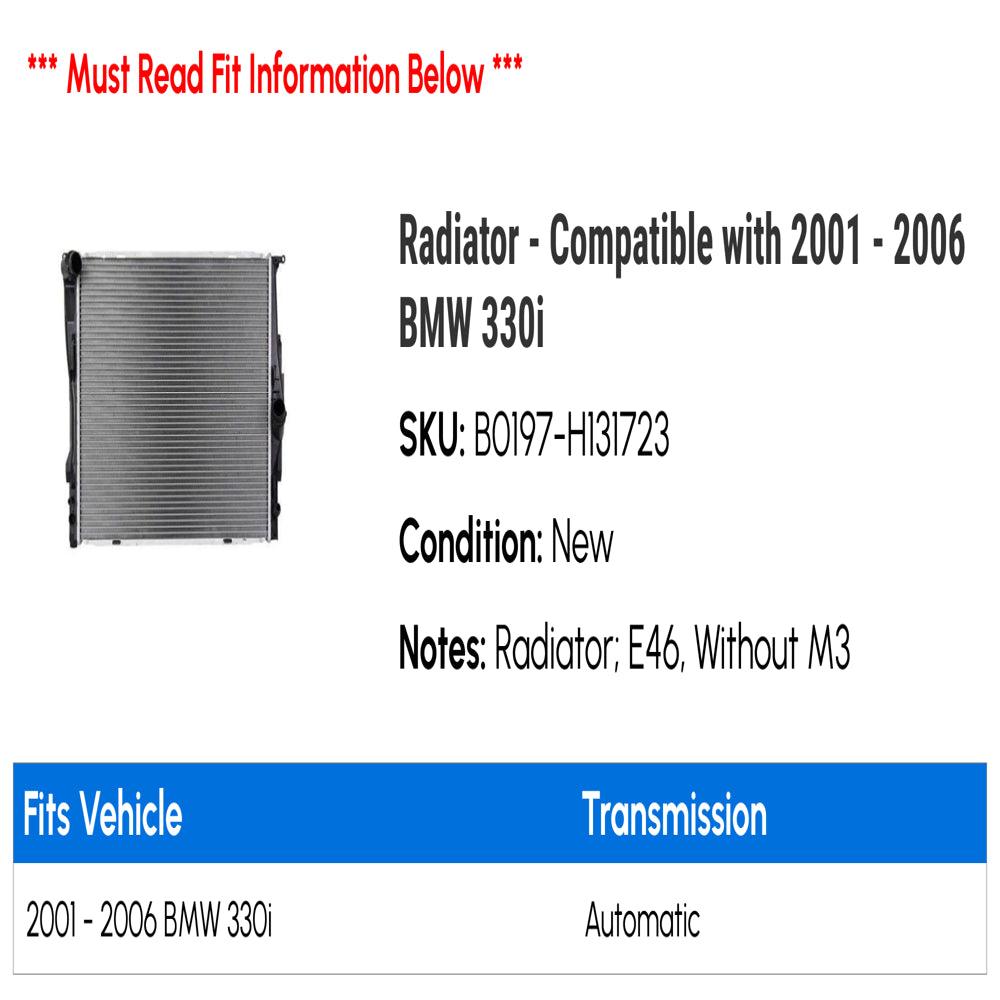 Radiator - Compatible with 2001 - 2006 BMW 330I 2002 2003 2004 2005