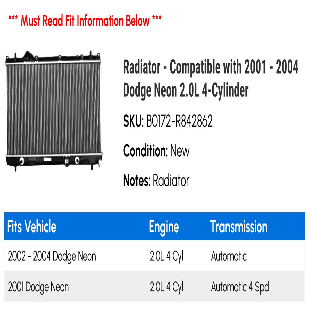 Radiator - Compatible with 2001 - 2004 Dodge Neon 2.0L 4-Cylinder 2002 2003