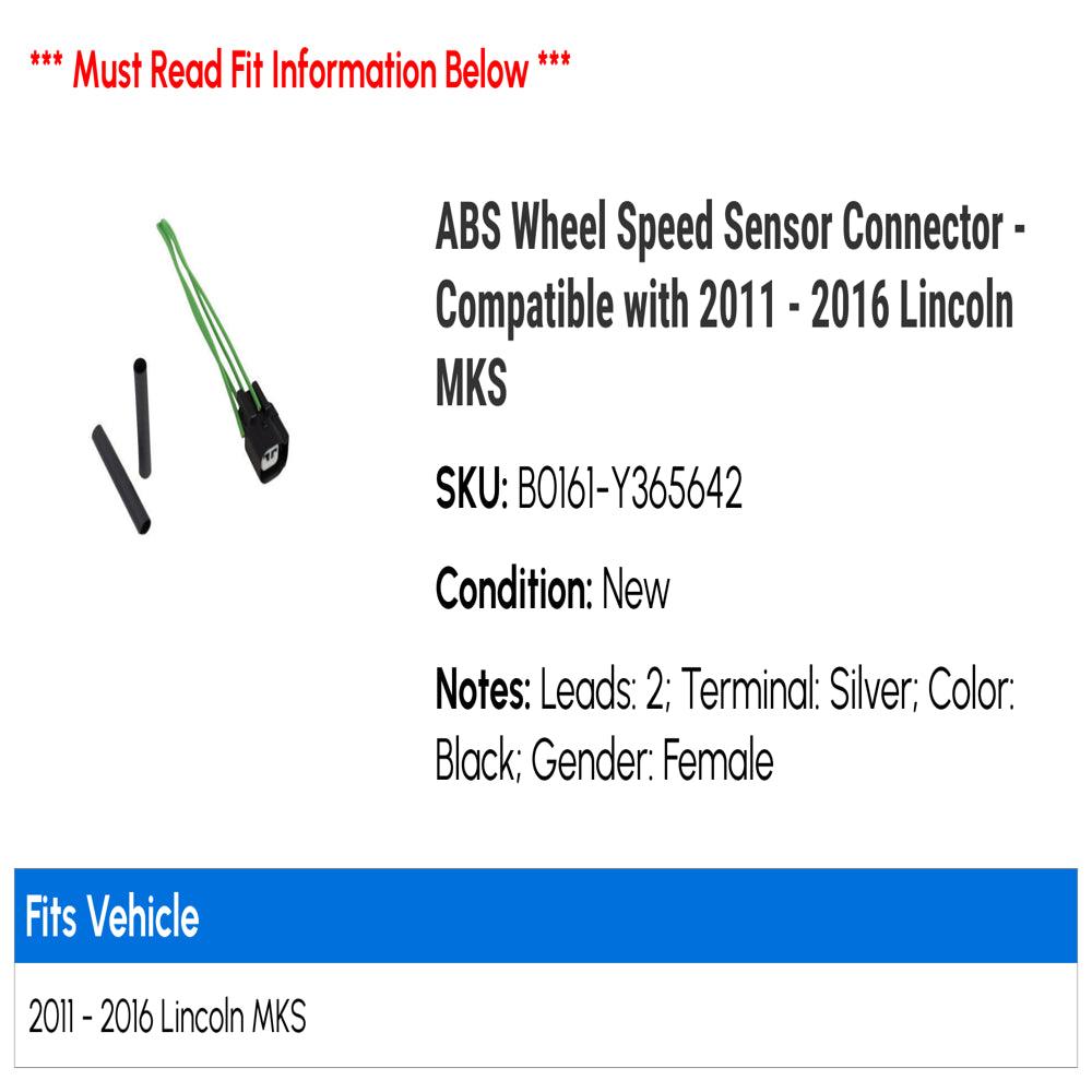 ABS Wheel Speed Sensor Connector - Compatible with 2011 - 2016 Lincoln MKS 2012 2013 2014 2015