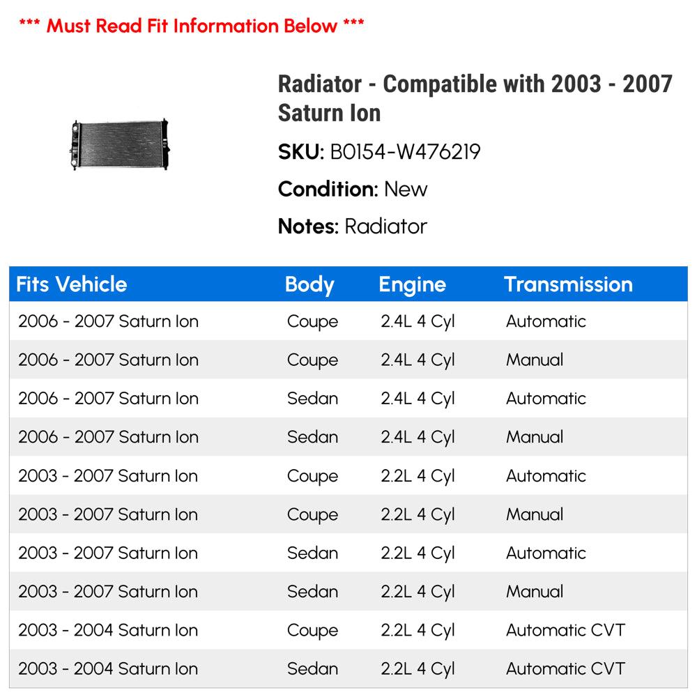 Radiator - Compatible with 2003 - 2007 Saturn Ion 2004 2005 2006