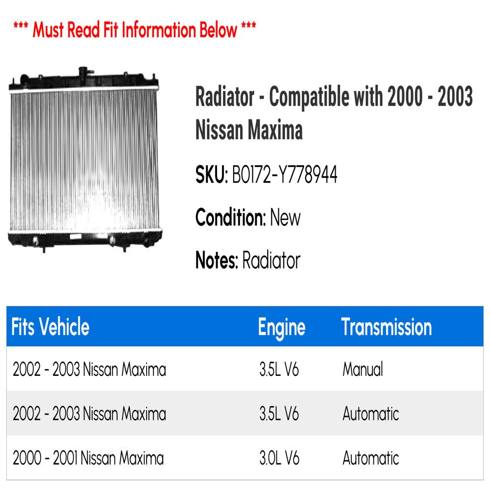 Radiator - Compatible with 2000 - 2003 Nissan Maxima 2001 2002