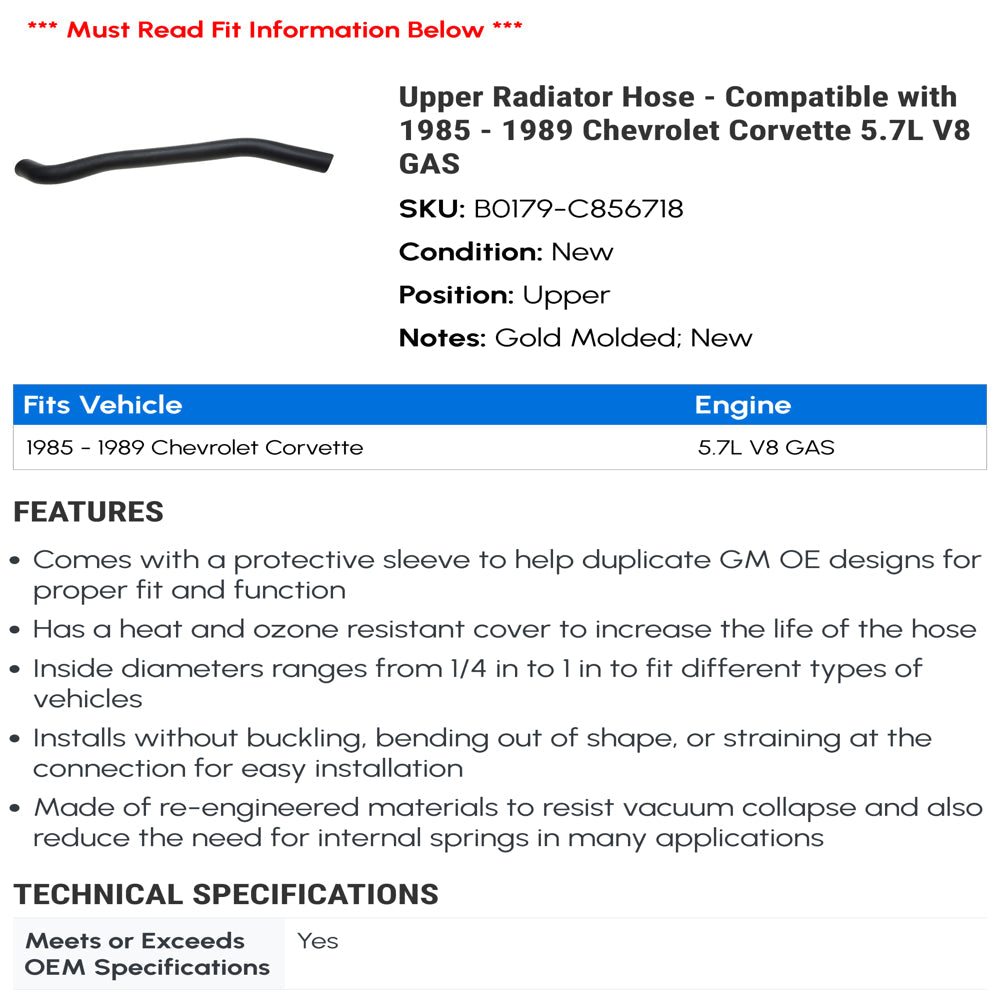 Upper Radiator Hose - Compatible with 1985 - 1989 Chevy Corvette 5.7L V8 GAS 1986 1987 1988