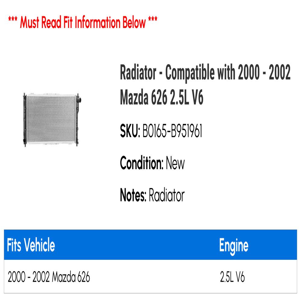 Radiator - Compatible with 2000 - 2002 Mazda 626 2.5L V6 2001