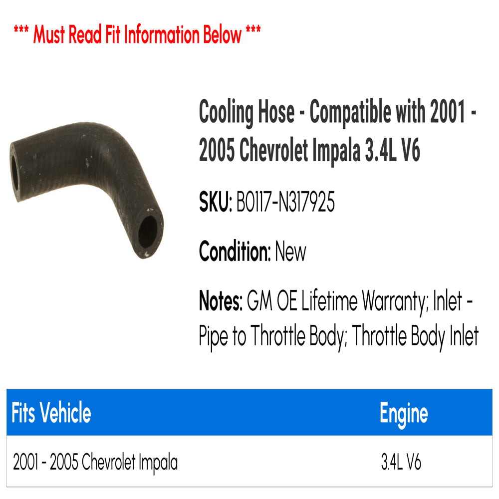 Cooling Hose - Compatible with 2001 - 2005 Chevy Impala 3.4L V6 2002 2003 2004