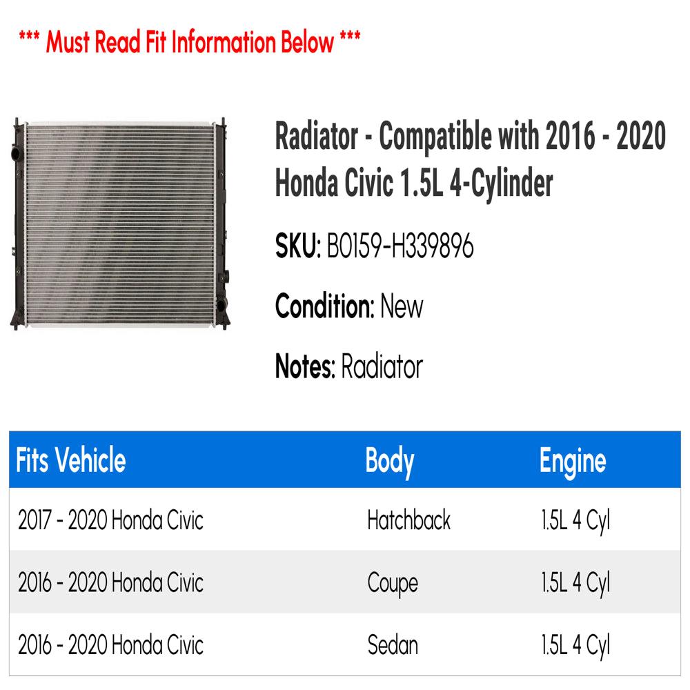 Radiator - Compatible with 2016 - 2020 Honda Civic 1.5L 4-Cylinder 2017 2018 2019