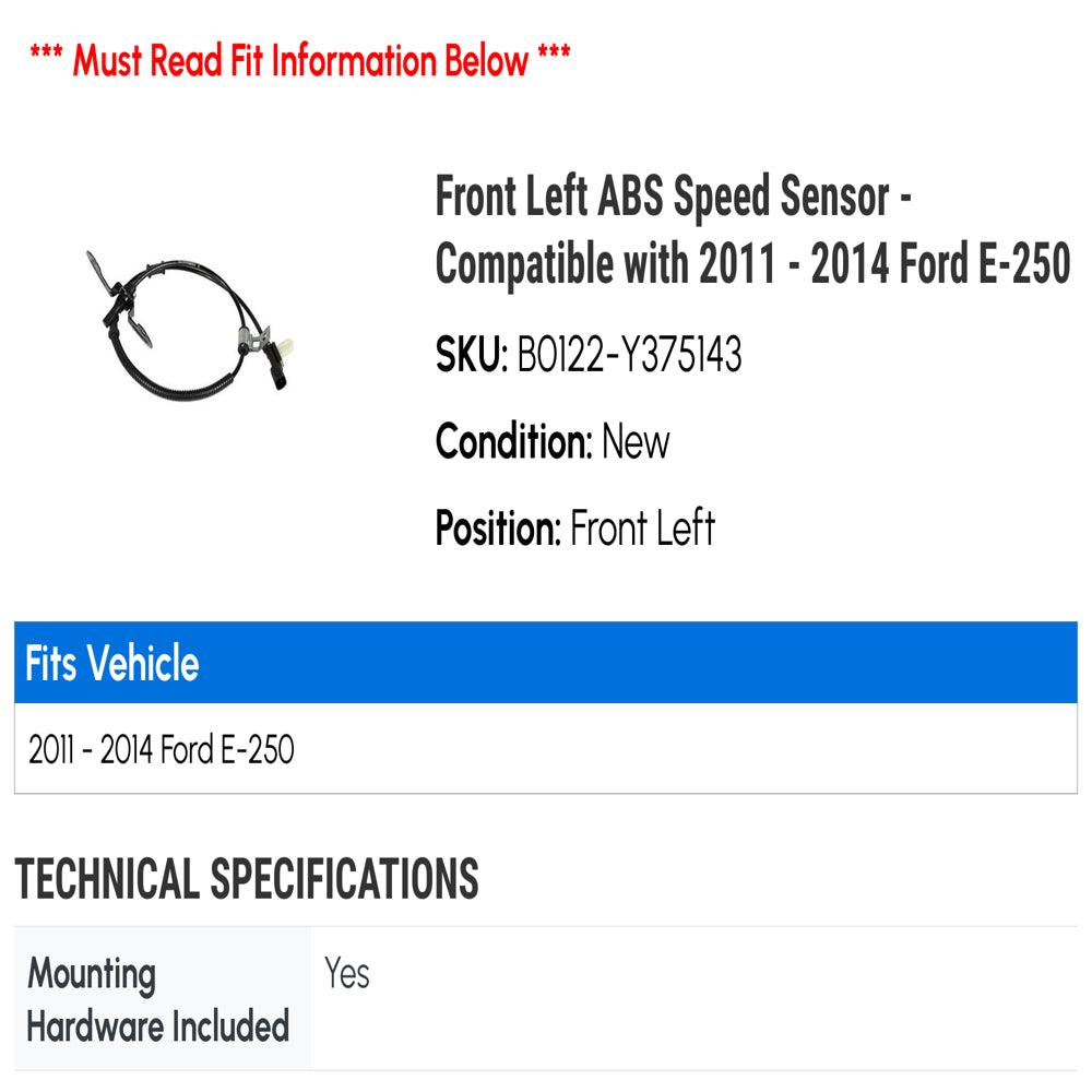 Front Left ABS Speed Sensor - Compatible with 2011 - 2014 Ford E-250 2012 2013