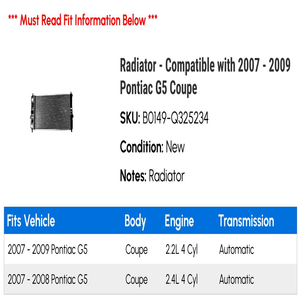 Radiator - Compatible with 2007 - 2009 Pontiac G5 Coupe 2008